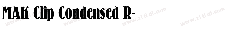 MAK Clip Condensed R字体转换